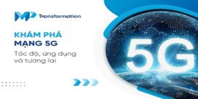 Mạng 5G là gì? Lợi ích, thách thức và tương lai của công nghệ viễn thông